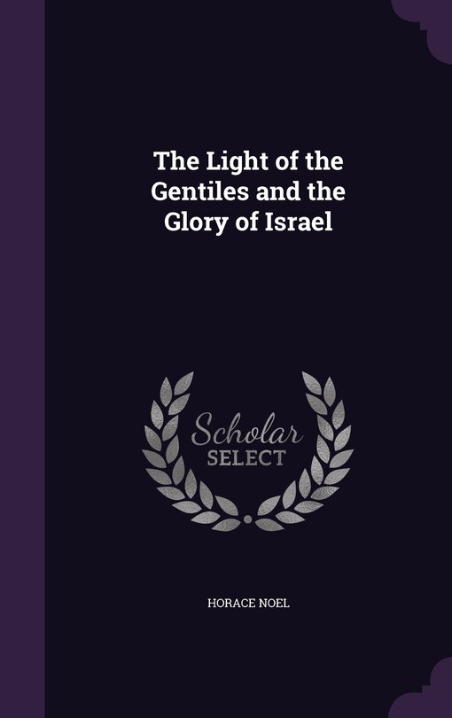 Front cover_The Light of the Gentiles and the Glory of Israel