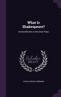 Front cover_What Is Shakespeare?