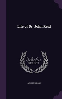 Front cover_Life of Dr. John Reid