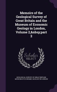 Couverture_Memoirs of the Geological Survey of Great Britain and the Museum of Economic Geology in London, Volume 2, part 2