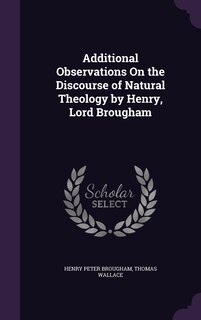 Couverture_Additional Observations On the Discourse of Natural Theology by Henry, Lord Brougham