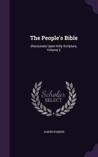 The People's Bible: Discourses Upon Holy Scripture, Volume 2