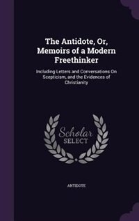 Couverture_The Antidote, Or, Memoirs of a Modern Freethinker
