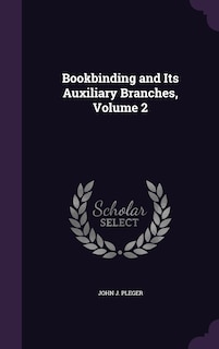 Front cover_Bookbinding and Its Auxiliary Branches, Volume 2