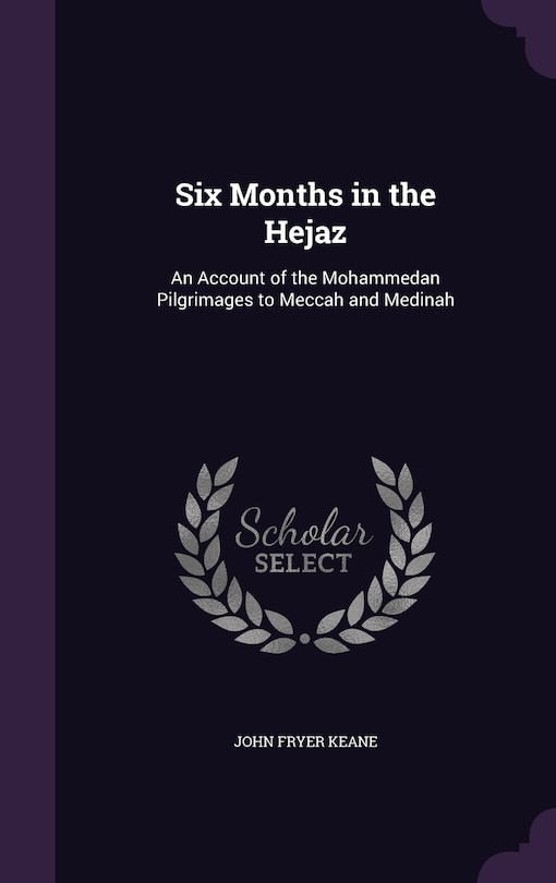 Couverture_Six Months in the Hejaz