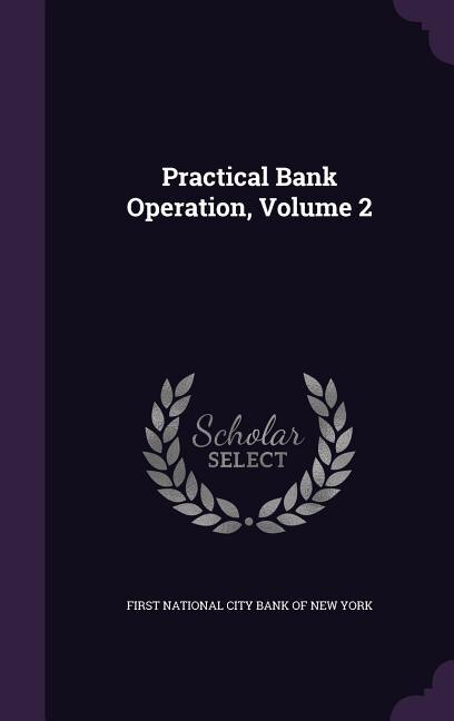 Couverture_Practical Bank Operation, Volume 2