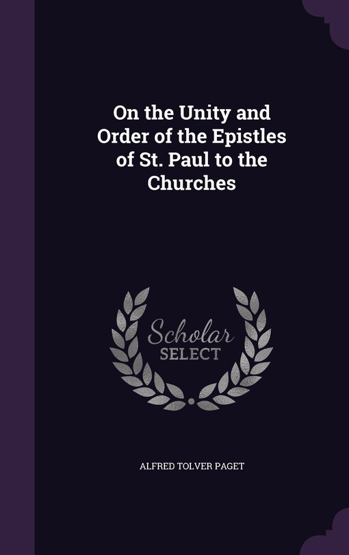 Front cover_On the Unity and Order of the Epistles of St. Paul to the Churches