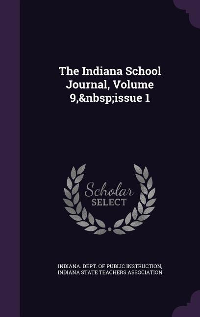 Front cover_The Indiana School Journal, Volume 9,&nbsp;issue 1