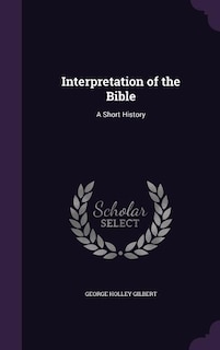 Interpretation of the Bible: A Short History