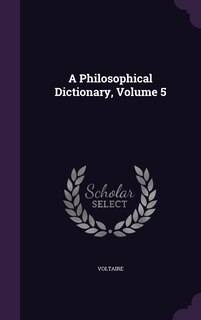 Front cover_A Philosophical Dictionary, Volume 5