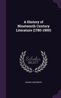 Front cover_A History of Nineteenth Century Literature (1780-1900)