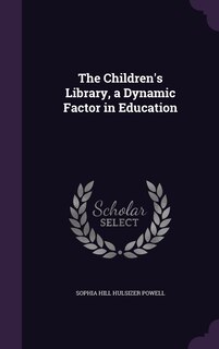 Couverture_The Children's Library, a Dynamic Factor in Education