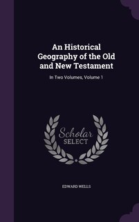 Couverture_An Historical Geography of the Old and New Testament