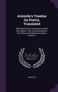 Front cover_Aristotle's Treatise On Poetry, Translated