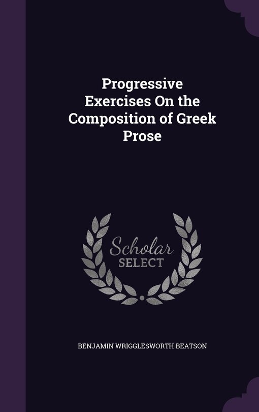 Front cover_Progressive Exercises On the Composition of Greek Prose