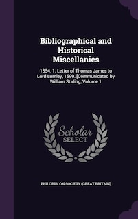 Front cover_Bibliographical and Historical Miscellanies