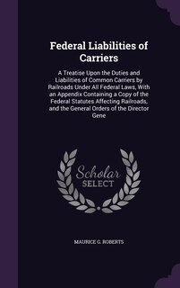Front cover_Federal Liabilities of Carriers