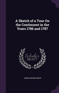 Front cover_A Sketch of a Tour On the Continuent in the Years 1786 and 1787