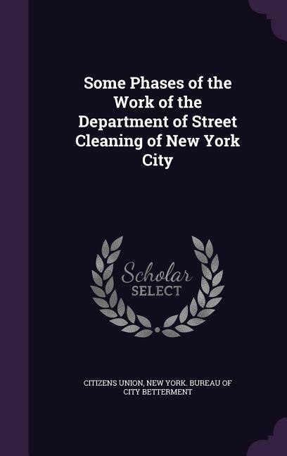 Couverture_Some Phases of the Work of the Department of Street Cleaning of New York City