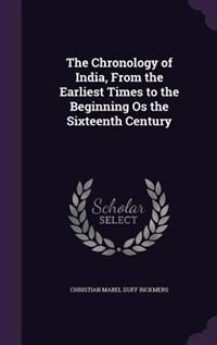 Couverture_The Chronology of India, From the Earliest Times to the Beginning Os the Sixteenth Century