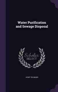 Water Purification and Sewage Disposal by Josef Tillmans
