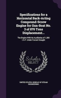 Front cover_Specifications for a Horizontal Back-Acting Compound-Screw Engine for Gun-Boat No. 3 of 870 Tons Displacement...