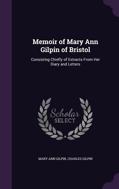 Front cover_Memoir of Mary Ann Gilpin of Bristol