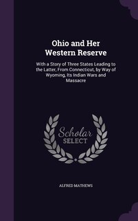 Front cover_Ohio and Her Western Reserve