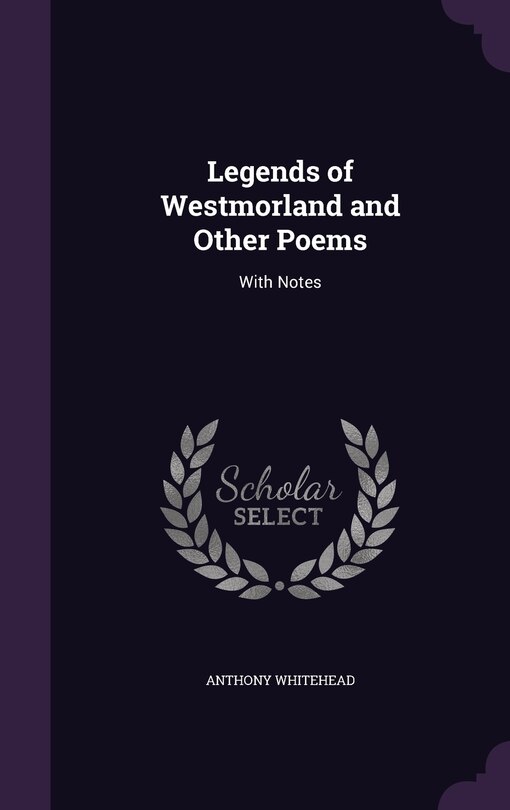 Front cover_Legends of Westmorland and Other Poems