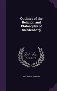 Front cover_Outlines of the Religion and Philosophy of Swedenborg