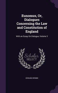 Front cover_Eunomus, Or, Dialogues Concerning the Law and Constitution of England