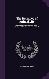 Front cover_The Romance of Animal Life