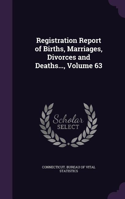 Couverture_Registration Report of Births, Marriages, Divorces and Deaths..., Volume 63