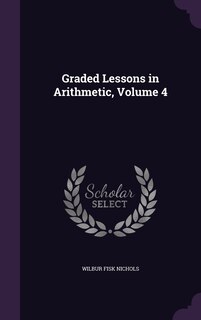 Couverture_Graded Lessons in Arithmetic, Volume 4