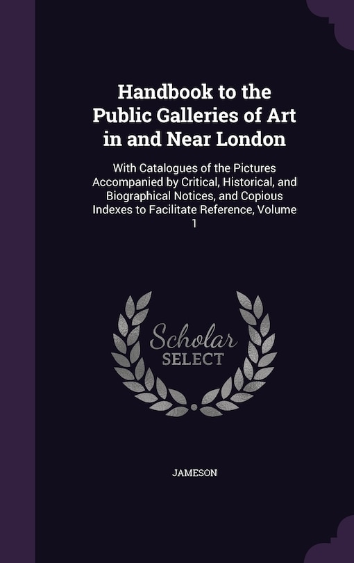 Front cover_Handbook to the Public Galleries of Art in and Near London