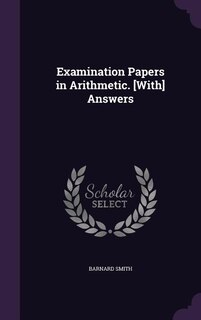 Front cover_Examination Papers in Arithmetic. [With] Answers