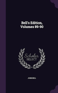 Front cover_Bell's Edition, Volumes 89-90