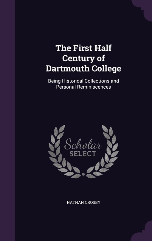 Front cover_The First Half Century of Dartmouth College