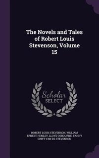 The Novels and Tales of Robert Louis Stevenson, Volume 15