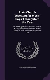 Front cover_Plain Church Teaching for Week-Days Throughtout the Year