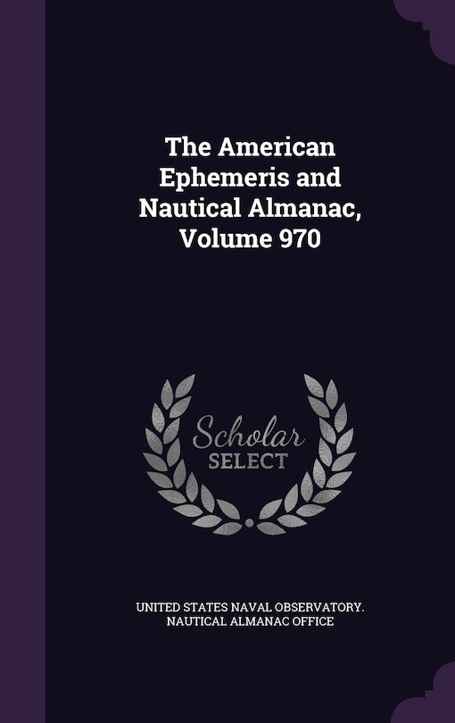 Front cover_The American Ephemeris and Nautical Almanac, Volume 970