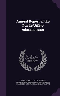 Front cover_Annual Report of the Public Utility Administrator