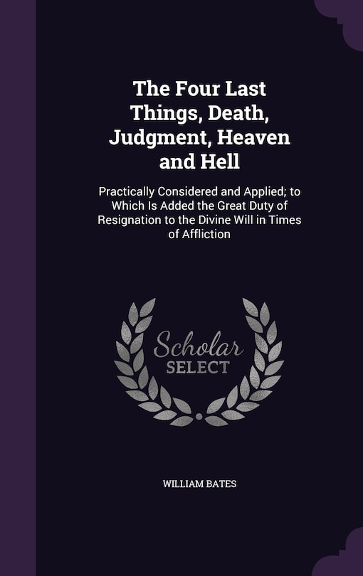 Front cover_The Four Last Things, Death, Judgment, Heaven and Hell