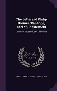 Front cover_The Letters of Philip Dormer Stanhope, Earl of Chesterfield