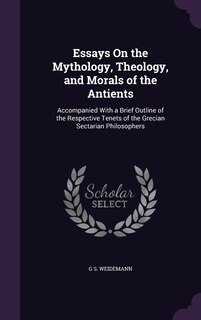 Front cover_Essays On the Mythology, Theology, and Morals of the Antients