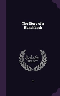 Front cover_The Story of a Hunchback