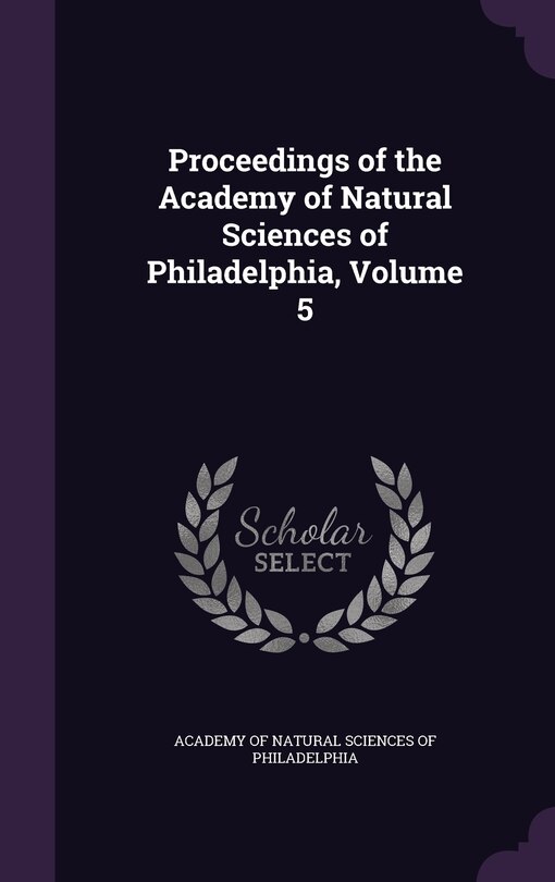 Front cover_Proceedings of the Academy of Natural Sciences of Philadelphia, Volume 5