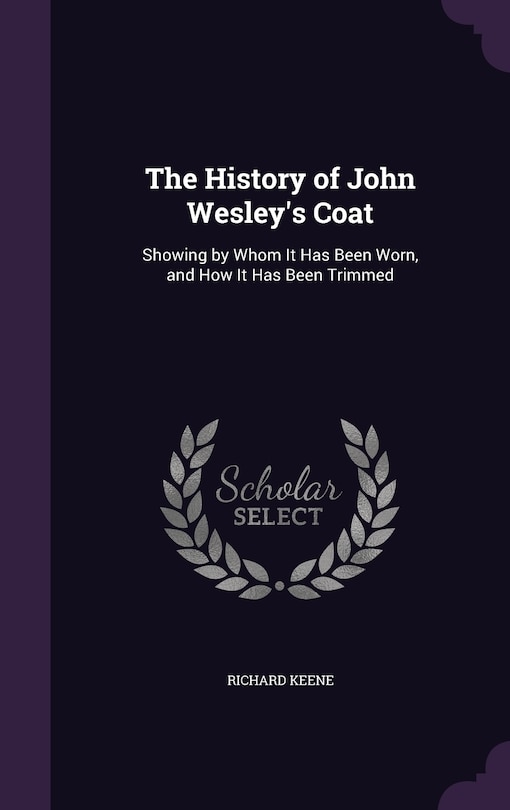 Front cover_The History of John Wesley's Coat