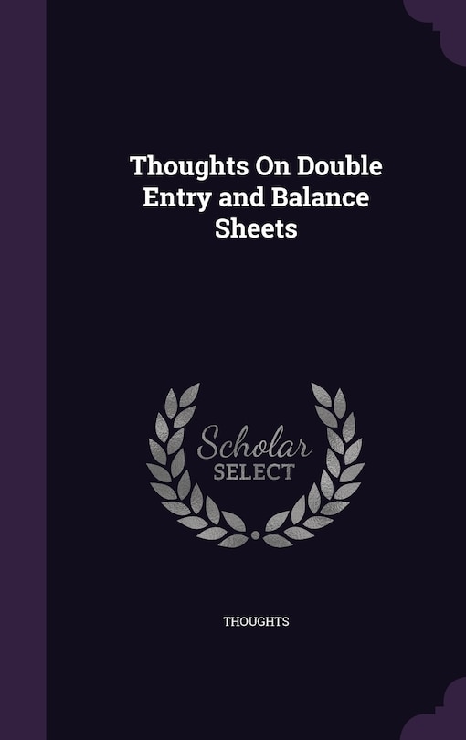 Couverture_Thoughts On Double Entry and Balance Sheets