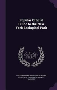 Couverture_Popular Official Guide to the New York Zoological Park